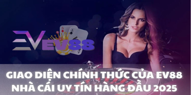 thong-tin-ve-nha-cai-ev88