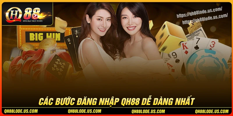 cac-buoc-dang-nhap-qh88-chi-tiet-cho-newbie